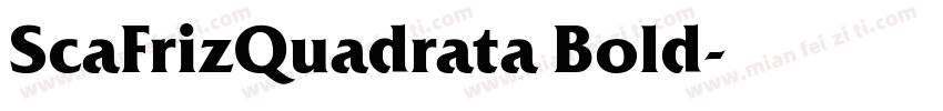 ScaFrizQuadrata Bold字体转换